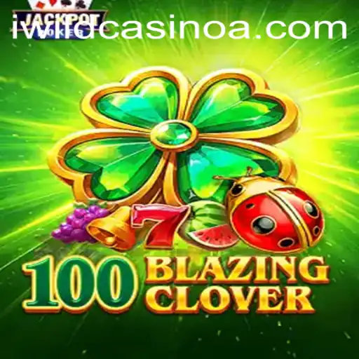 Discover the Exciting World of 100BlazingClover and 9b99bet